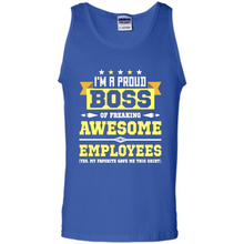 Load image into Gallery viewer, I Am A Proud Boss Of Freaking Awesome Employees # Zawin store
