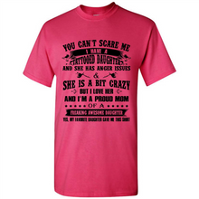 Load image into Gallery viewer, You Can’t Scare Me I Have A Tattooed Daughter And She Has Anger Issues Mug