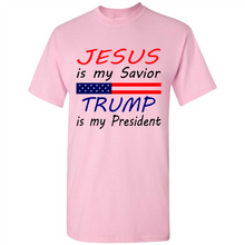 Load image into Gallery viewer, Jesus is my savior trump is my president