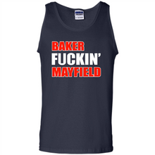 Load image into Gallery viewer, Baker fuckin' Mayfield