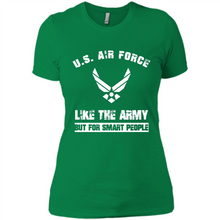 Load image into Gallery viewer, US Air Force - Like The Army But For Smart People
