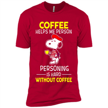 Load image into Gallery viewer, Snoopy Coffee Helps Me Person Personing Is Hard Without Coffee