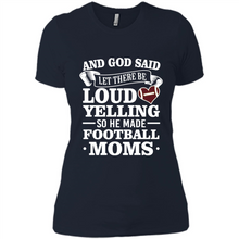Load image into Gallery viewer, God Said Let There Be Loud Yelling Football Mom# Zawin