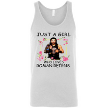 Load image into Gallery viewer, Just A Girl Who Loves Roman Reigns