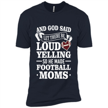 Load image into Gallery viewer, God Said Let There Be Loud Yelling Football Mom# Zawin