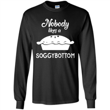 Load image into Gallery viewer, Nobody Likes a Soggy Bottom