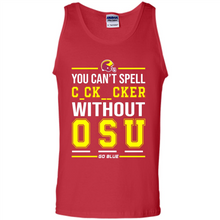 Load image into Gallery viewer, You Can’t Spell Cocksucker Without OSU # Zawin store