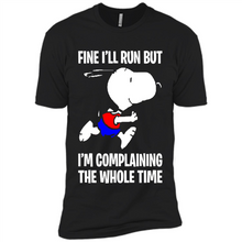 Load image into Gallery viewer, Snoopy Dog Fine I’ll Run But I’m Complaining The Whole Time
