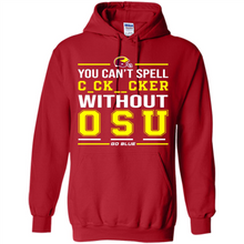 Load image into Gallery viewer, You Can’t Spell Cocksucker Without OSU # Zawin store