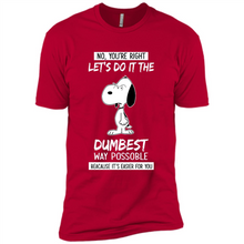 Load image into Gallery viewer, Snoopy Let's Do It The Dumbest Way Possible
