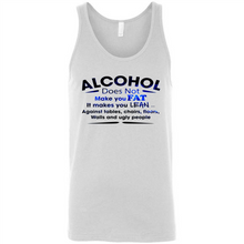 Load image into Gallery viewer, Alcohol Does Not Make You Fat Funny Drinking Saying