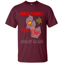 Load image into Gallery viewer, Build A Wall Make Ohio Great Again State