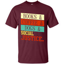 Load image into Gallery viewer, Books &amp; Coffee &amp; Dog &amp; social Justice # Zawin store