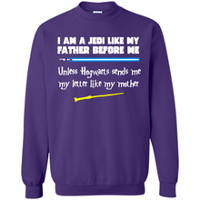 Load image into Gallery viewer, I Am A Jedi Like My Father Unless Hogwarts Sends Me My Letter Like My Mother # Zawin store
