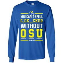 Load image into Gallery viewer, You Can’t Spell Cocksucker Without OSU # Zawin store