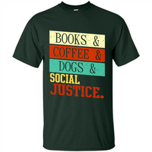 Load image into Gallery viewer, Books &amp; Coffee &amp; Dog &amp; social Justice # Zawin store