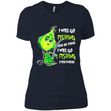 Load image into Gallery viewer, Grinch I Will Go Fishing Here Or There I Will Go Fishing Everywhere