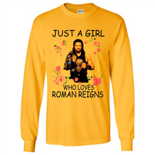 Load image into Gallery viewer, Just A Girl Who Loves Roman Reigns