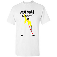 Load image into Gallery viewer, Freddie Mercury - The Queen Killer Mama Ooooh