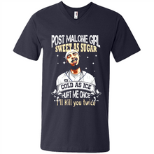 Load image into Gallery viewer, Post Malone Girl Sweet As Sugar Cold As Ice Hurt Me Once I'll Kill You Twice # Zawin