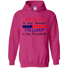 Load image into Gallery viewer, Jesus is my savior trump is my president