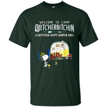 Load image into Gallery viewer, Welcome to camp Quitcherbitchin a certified happy camper area Snoopy # Zawin