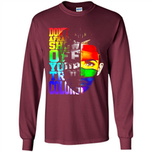 Load image into Gallery viewer, Don't Be Afraid To Show Off Your True Colors LGBT
