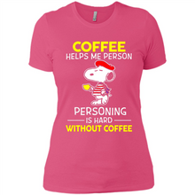 Load image into Gallery viewer, Snoopy Coffee Helps Me Person Personing Is Hard Without Coffee