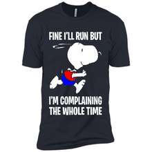Load image into Gallery viewer, Snoopy Dog Fine I’ll Run But I’m Complaining The Whole Time