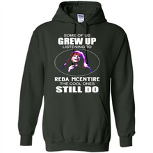 Load image into Gallery viewer, Some Of Us Grew Up Listening To Reba Mcentire The Cool Ones Still Do