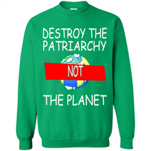 Load image into Gallery viewer, Destroy The Patriarchy Not The Planet # Zawin store