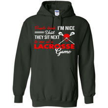 Load image into Gallery viewer, People Think I'm Nice Until They Sit Next To Me At A Lacrosse Game # Zawin