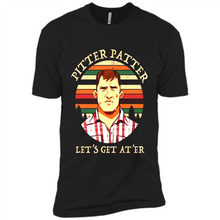 Load image into Gallery viewer, Wayne Letterkenny-Pitter Patter Let's Get At'er
