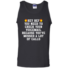 Load image into Gallery viewer, Hey Ref You Need To Check Your Voicemail Basketball# Zawin