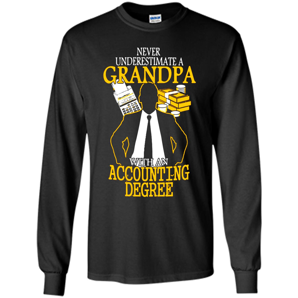 Accounting Degree Never Underestimate A Grandpa# pukas-store