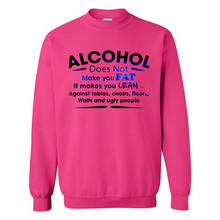 Load image into Gallery viewer, Alcohol Does Not Make You Fat Funny Drinking Saying