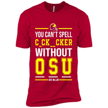 Load image into Gallery viewer, You Can’t Spell Cocksucker Without OSU # Zawin store