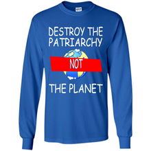 Load image into Gallery viewer, Destroy The Patriarchy Not The Planet # Zawin store
