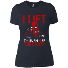Load image into Gallery viewer, Deadpool - I Lift To Burn Off The Crazy # Zawin store