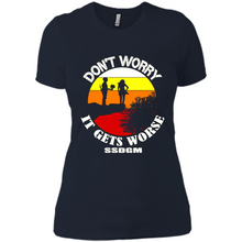 Load image into Gallery viewer, Don't Worry It Gets Worse SSDGM # Zawin store