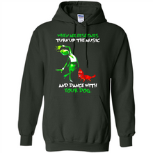 Load image into Gallery viewer, Grinch When All Else Fails Turn Up The Music And Dance With Your Dog