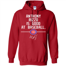 Load image into Gallery viewer, Anthony Rizzo Is Good At Baseball Chicago Cubs# Zawin