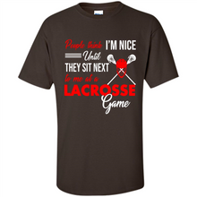 Load image into Gallery viewer, People Think I'm Nice Until They Sit Next To Me At A Lacrosse Game # Zawin