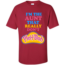 Load image into Gallery viewer, I'm The Aunt That Really Don't Play-Doh # Zawin store