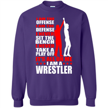 Load image into Gallery viewer, I Am A Wrestler Wrestling - I Am The Offense I Am The Defense