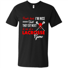 Load image into Gallery viewer, People Think I'm Nice Until They Sit Next To Me At A Lacrosse Game # Zawin