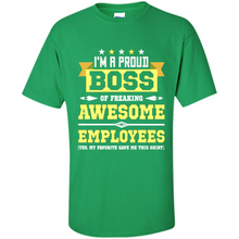 Load image into Gallery viewer, I Am A Proud Boss Of Freaking Awesome Employees # Zawin store