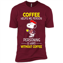 Load image into Gallery viewer, Snoopy Coffee Helps Me Person Personing Is Hard Without Coffee