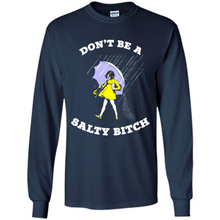 Load image into Gallery viewer, Don't Be A Salty Bitch# Zawin
