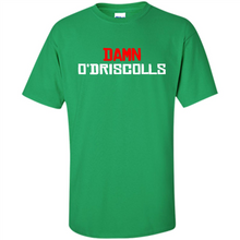 Load image into Gallery viewer, Damn O'driscolls